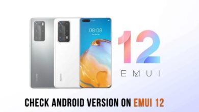 How to Check Android Version on EMUI 12