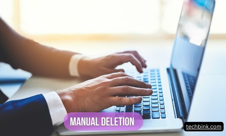 Manual Deletion