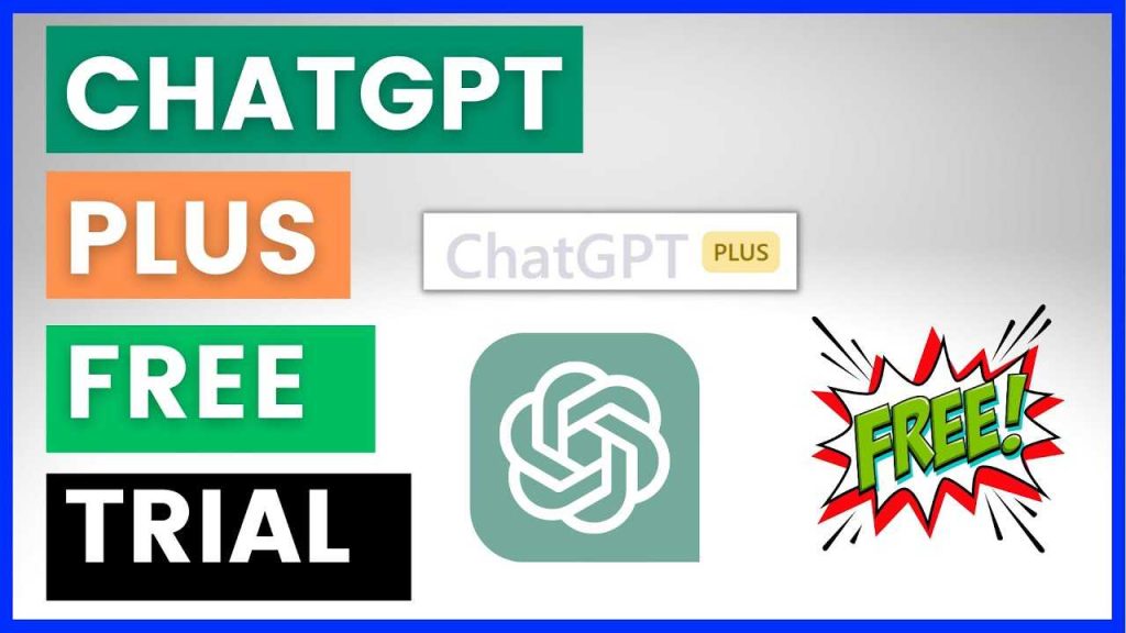 Chatgpt Plus Free Trial: Everything You Need To Know