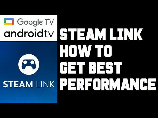 Best Android Tv For Steam Link: Top Picks For 2024