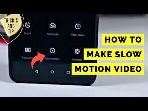 How To Make Slow Motion Video Android: Simple Steps