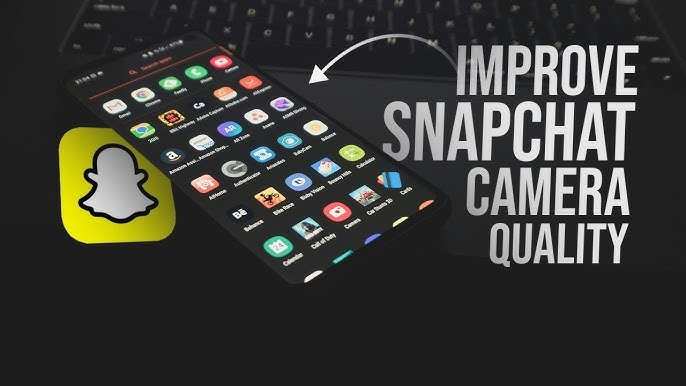 How To Make Snapchat Camera Better Android For Better Photos