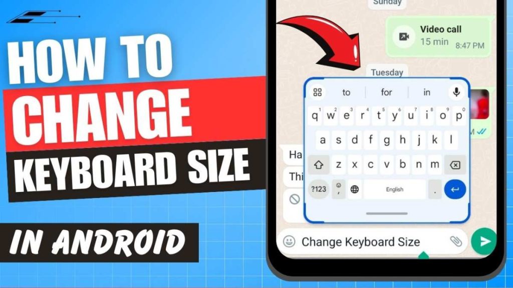 How To Make The Keyboard Smaller On Android: Simple Tips