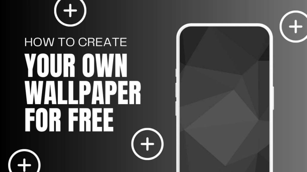 How To Make Your Own Wallpaper For Android Step-By-Step