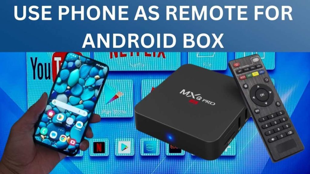 How To Use Android Tv Box Without Remote In 55 Characters