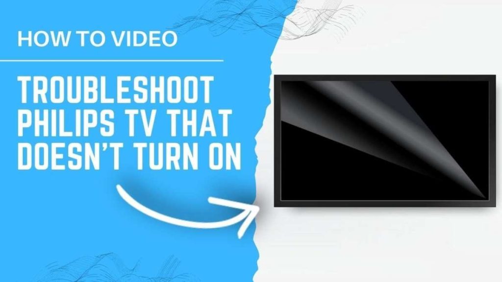 Philips Android Tv Will Not Turn On Causes And Fixes