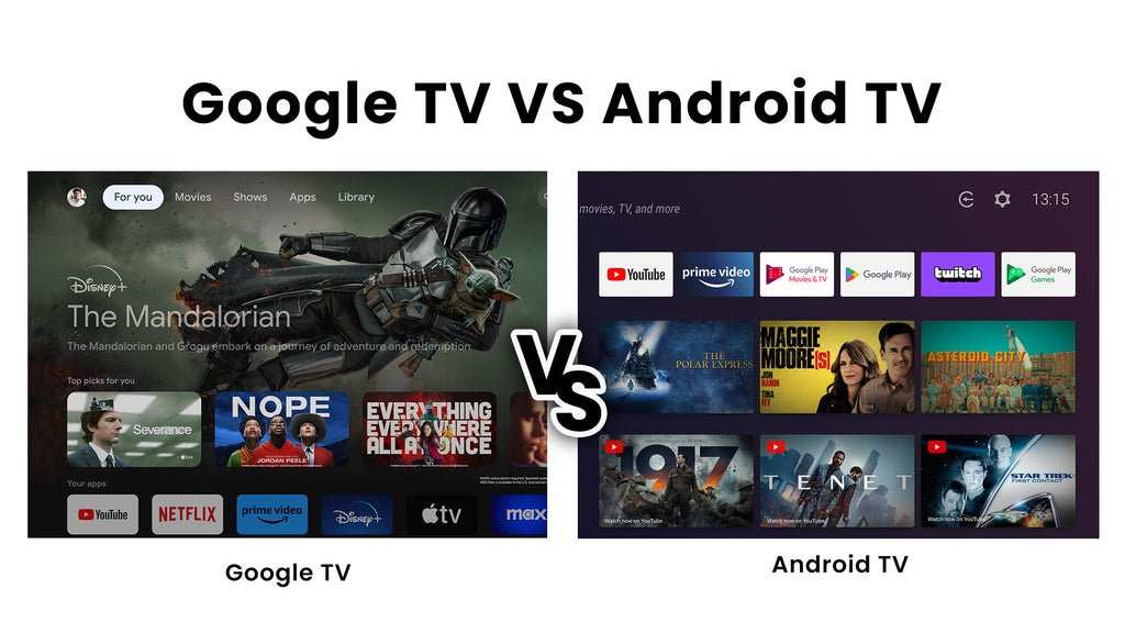 What Is The Difference Between Android Tv And Google Tv