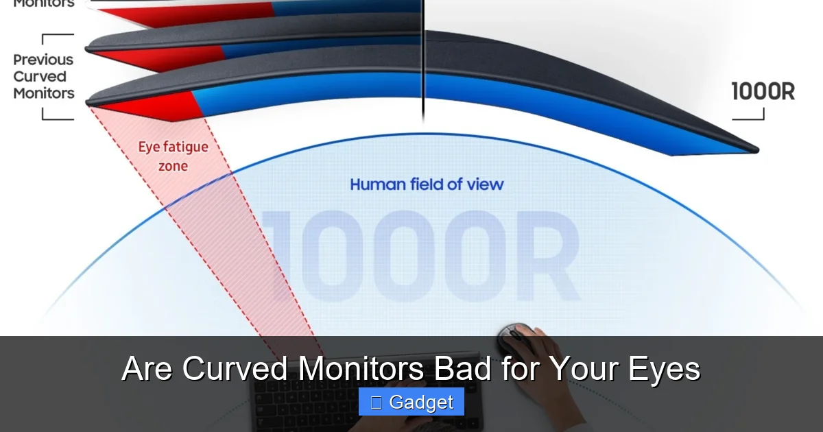 Are Curved Monitors Bad for Your Eyes