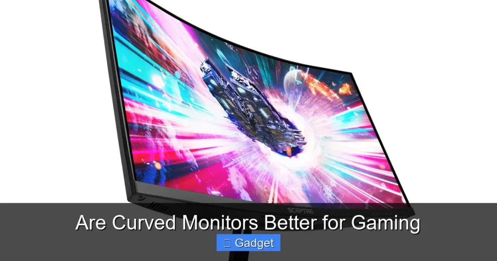 Are Curved Monitors Better for Gaming