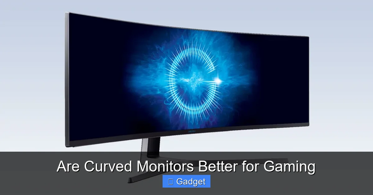 Are Curved Monitors Better for Gaming