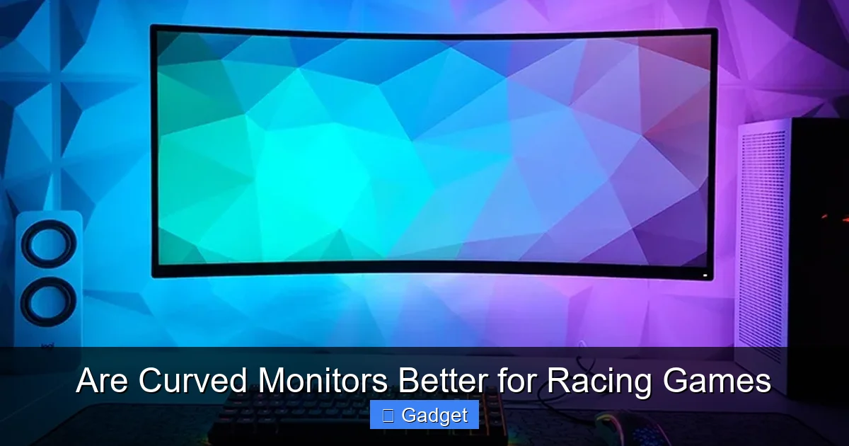 Are Curved Monitors Better for Racing Games