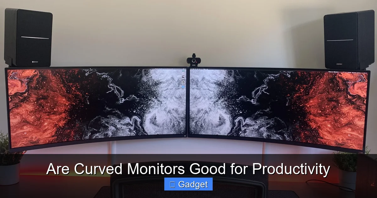 Are Curved Monitors Good for Productivity