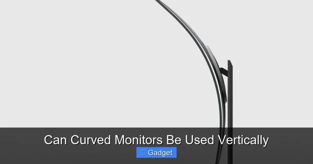 Can Curved Monitors Be Used Vertically