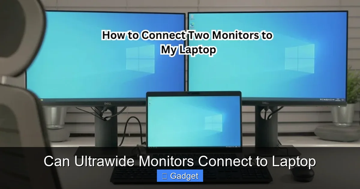 Can Ultrawide Monitors Connect to Laptop