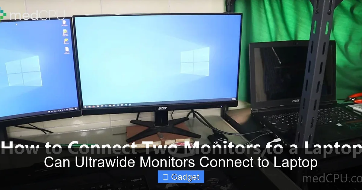 Can Ultrawide Monitors Connect to Laptop
