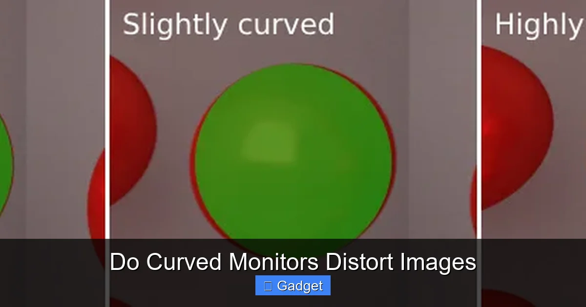 Do Curved Monitors Distort Images