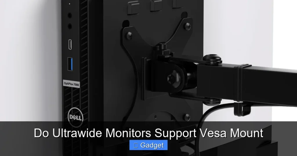 Do Ultrawide Monitors Support Vesa Mount