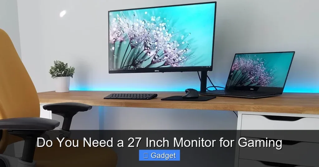 Do You Need a 27 Inch Monitor for Gaming