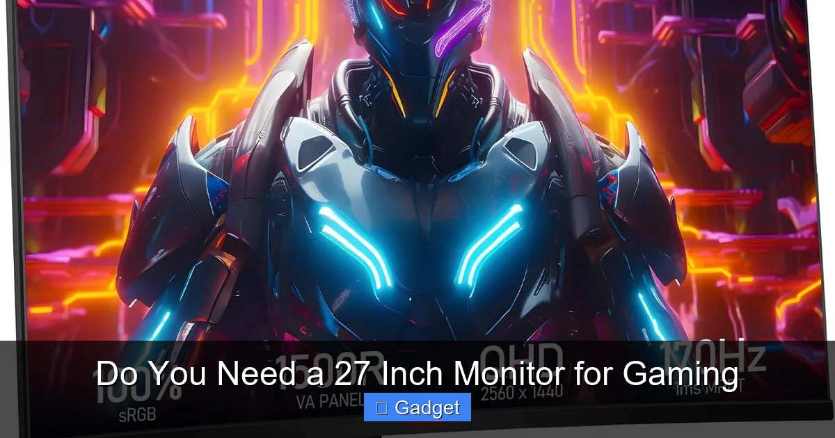 Do You Need a 27 Inch Monitor for Gaming