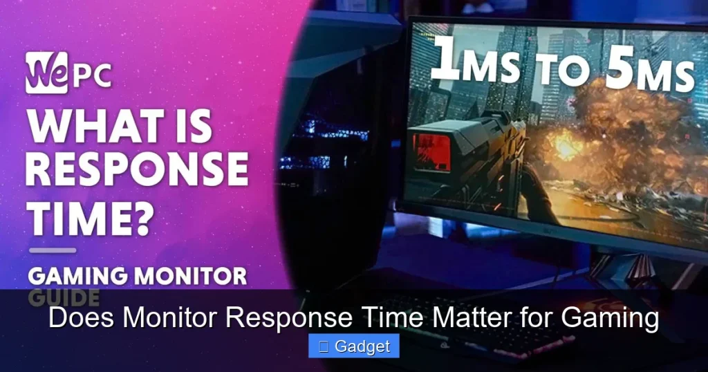 Does Monitor Response Time Matter for Gaming