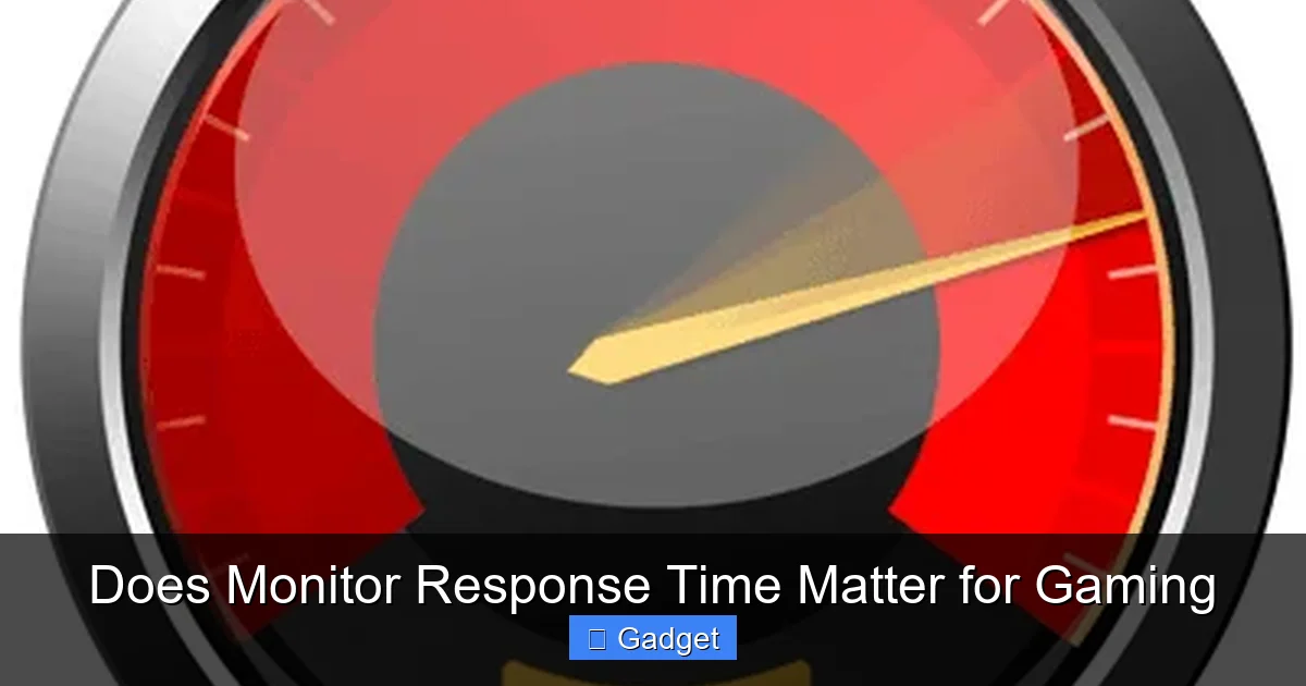 Does Monitor Response Time Matter for Gaming