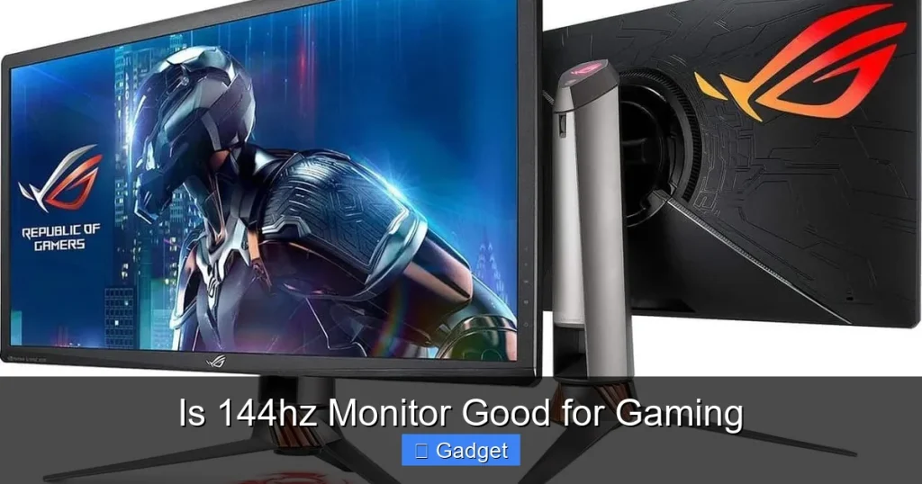 Is 144hz Monitor Good for Gaming