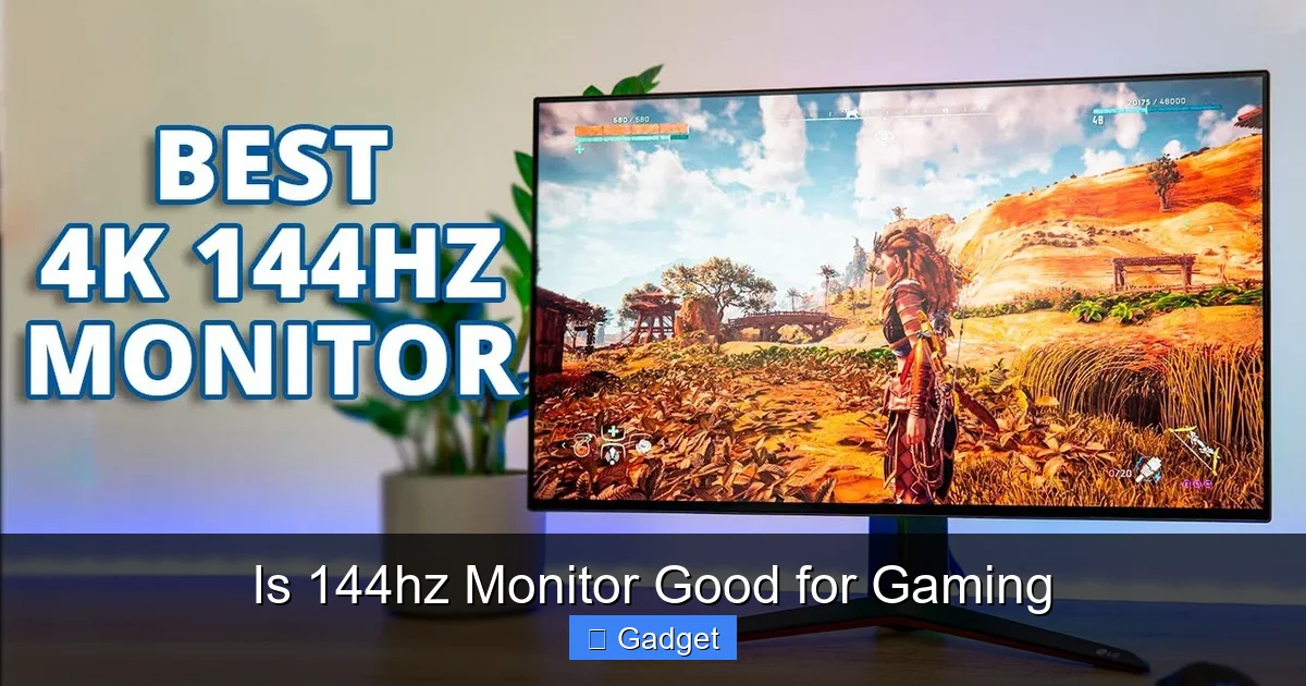 Is 144hz Monitor Good for Gaming