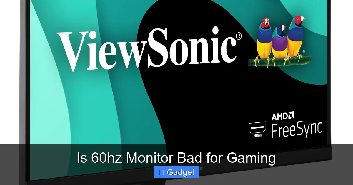 Is 60hz Monitor Bad for Gaming