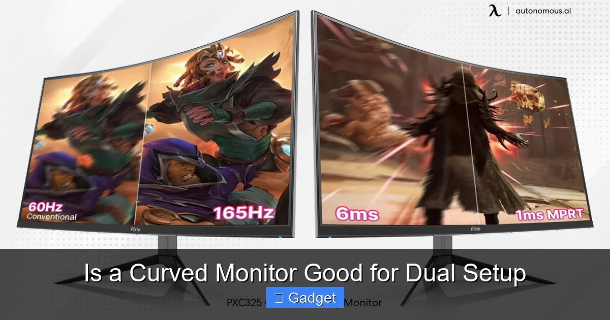 Is a Curved Monitor Good for Dual Setup