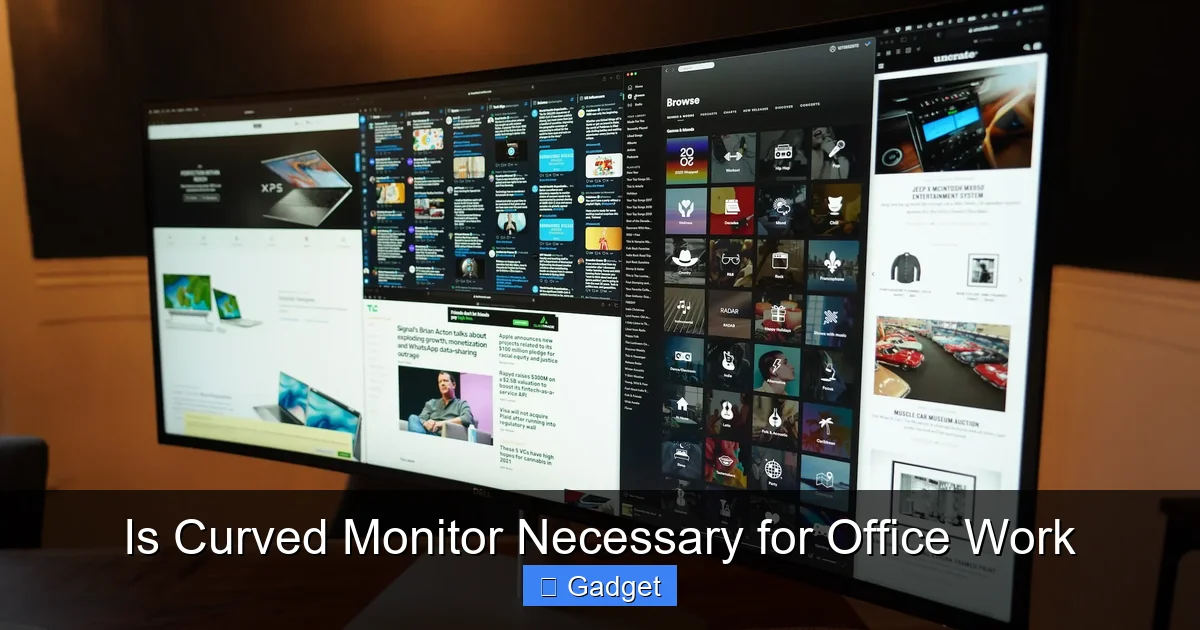 Is Curved Monitor Necessary for Office Work