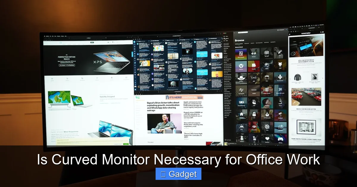 Is Curved Monitor Necessary for Office Work