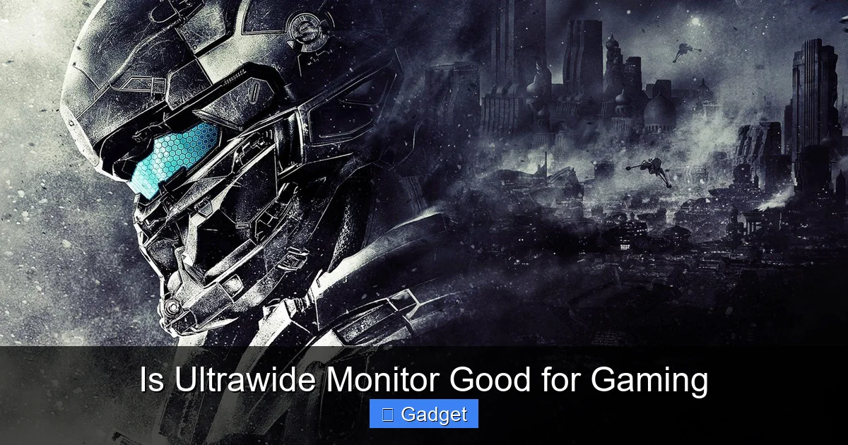Is Ultrawide Monitor Good for Gaming