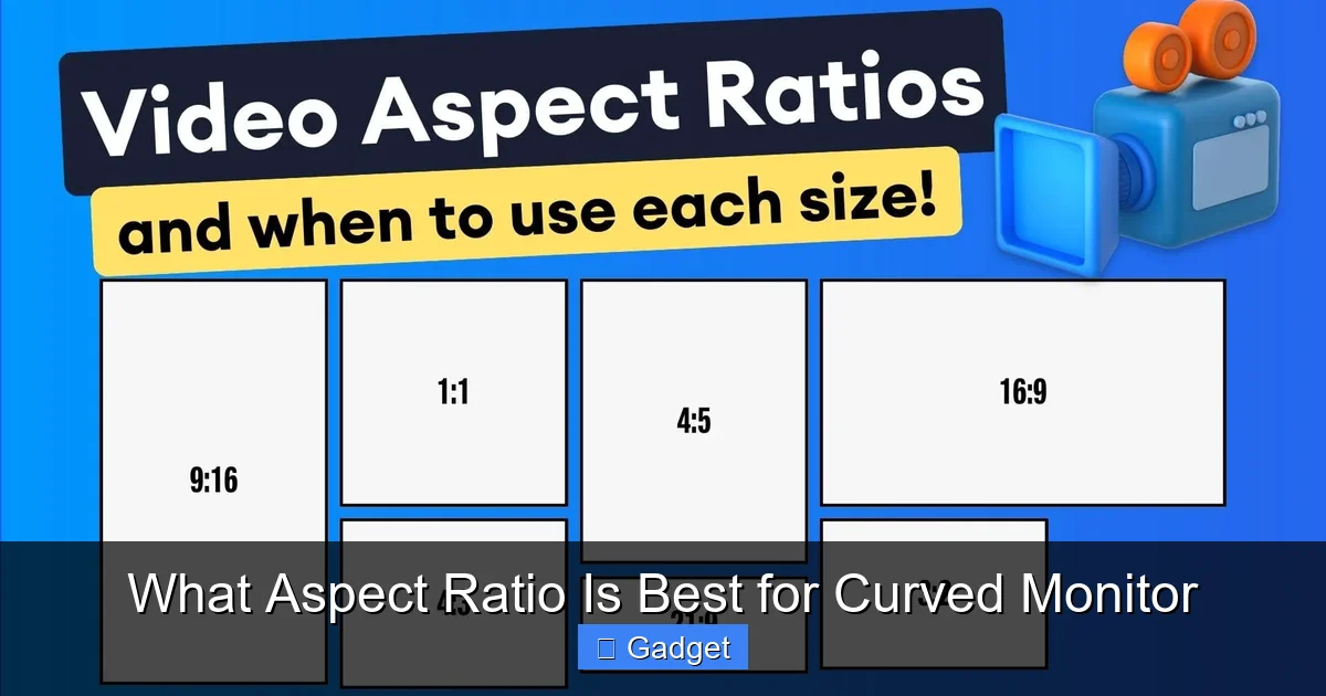What Aspect Ratio Is Best for Curved Monitor