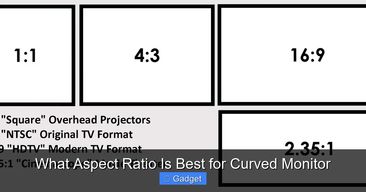 What Aspect Ratio Is Best for Curved Monitor
