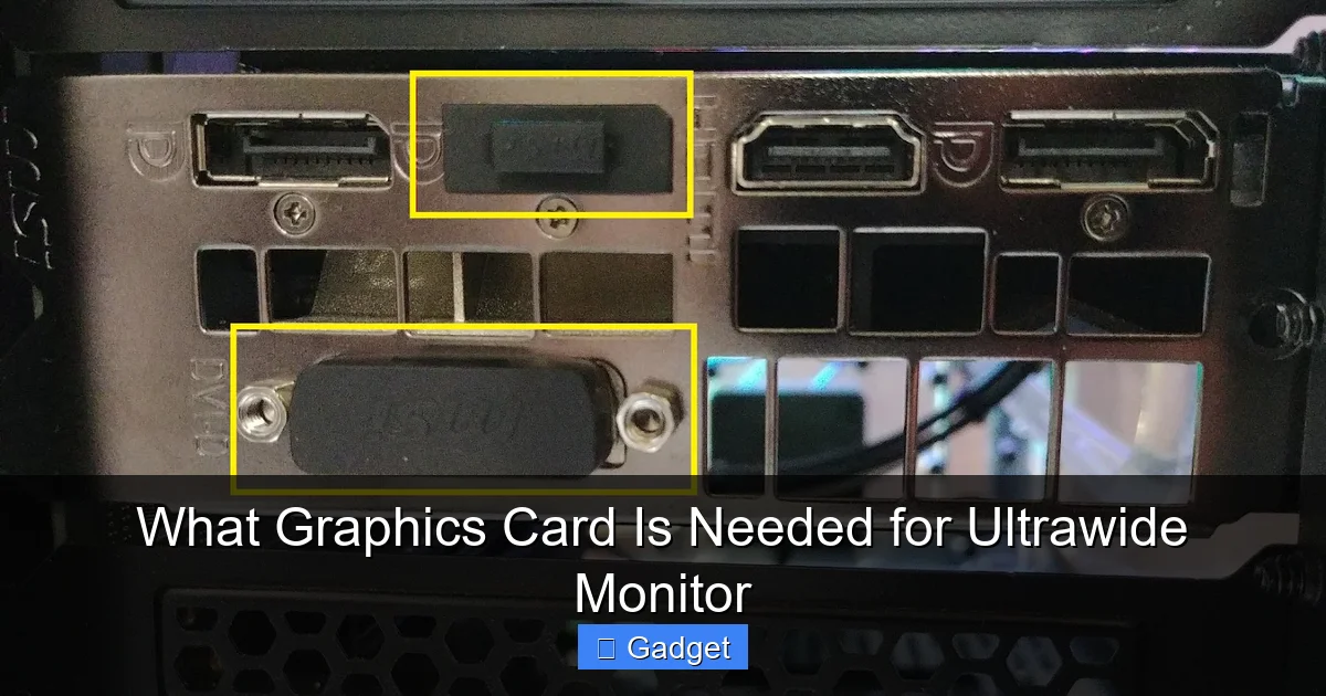 What Graphics Card Is Needed for Ultrawide Monitor