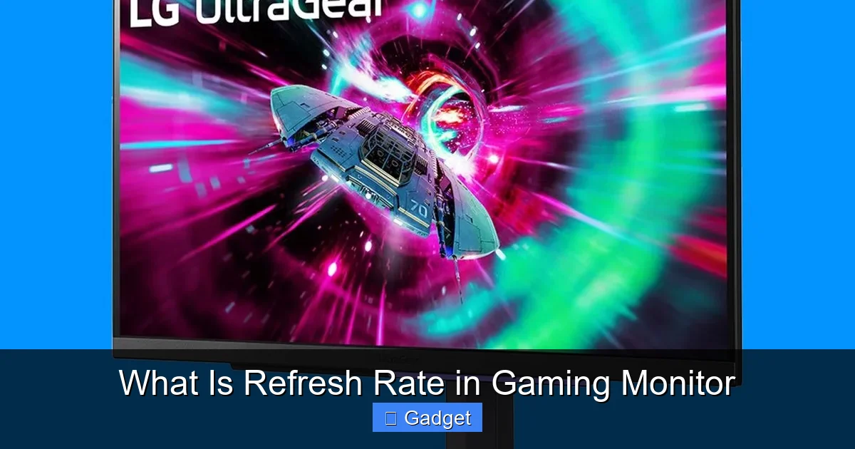 What Is Refresh Rate in Gaming Monitor