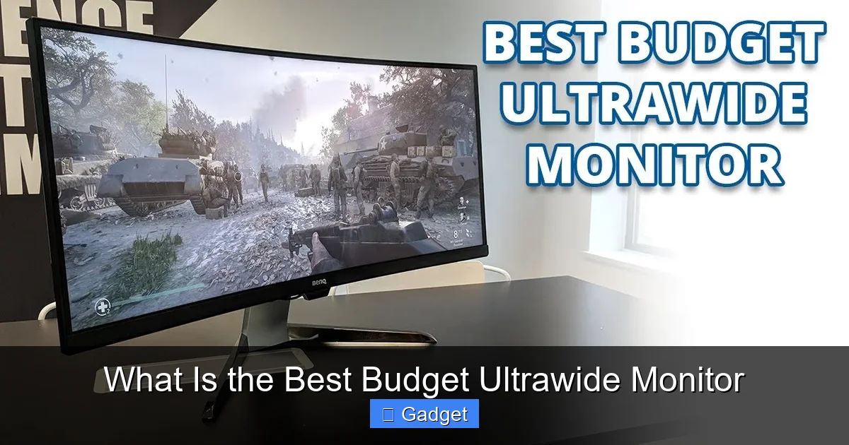 What Is the Best Budget Ultrawide Monitor