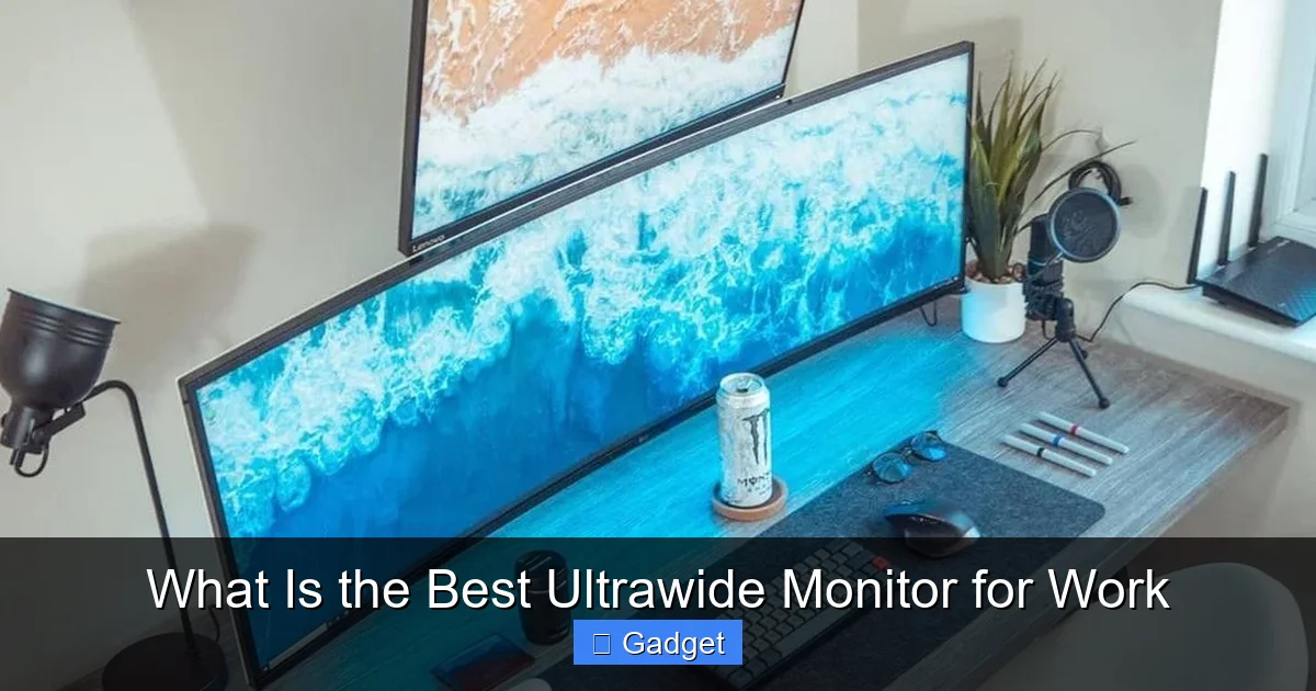 What Is the Best Ultrawide Monitor for Work
