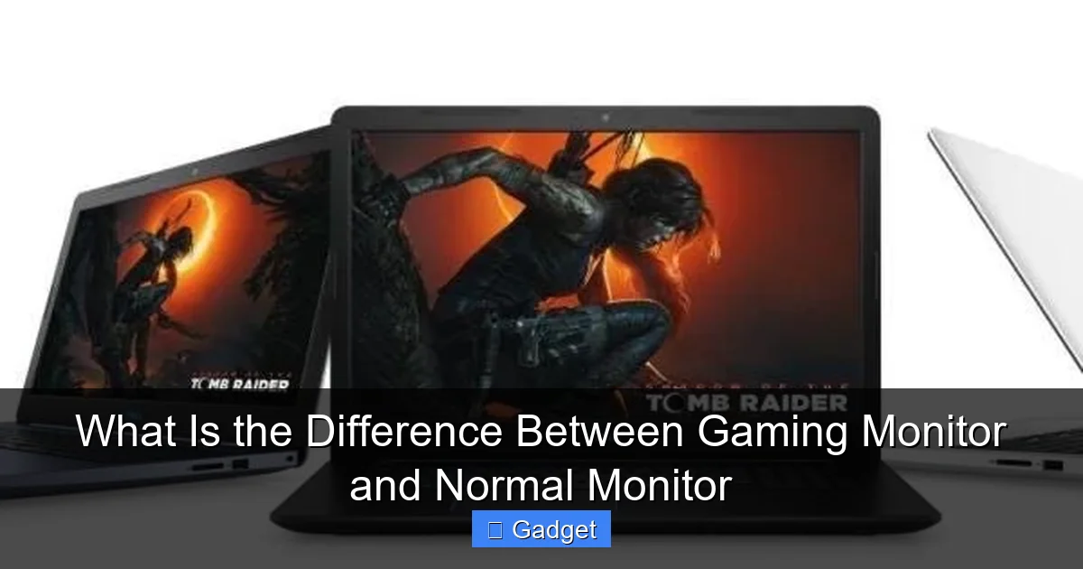 What Is the Difference Between Gaming Monitor and Normal Monitor