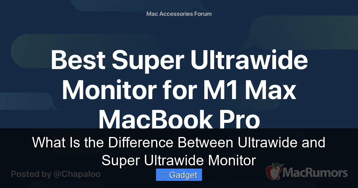 What Is the Difference Between Ultrawide and Super Ultrawide Monitor