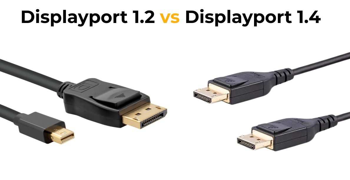 DisplayPort cable versions comparison