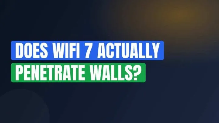 Does WiFi 7 Actually Penetrate Walls?