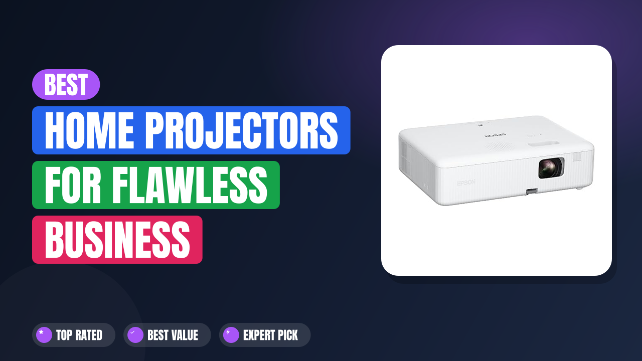 Best Home Projectors for Flawless Business Presentations