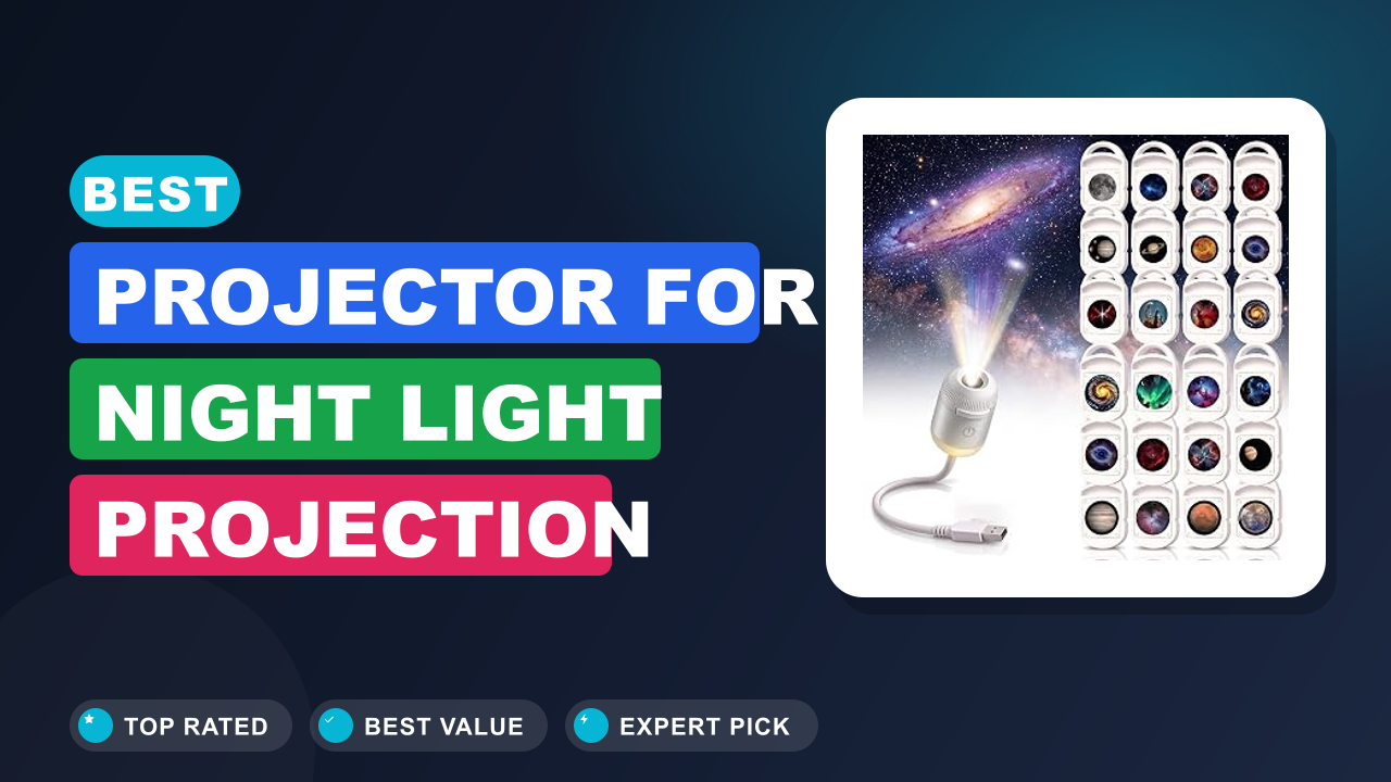 Best Projector for Night Light Projection