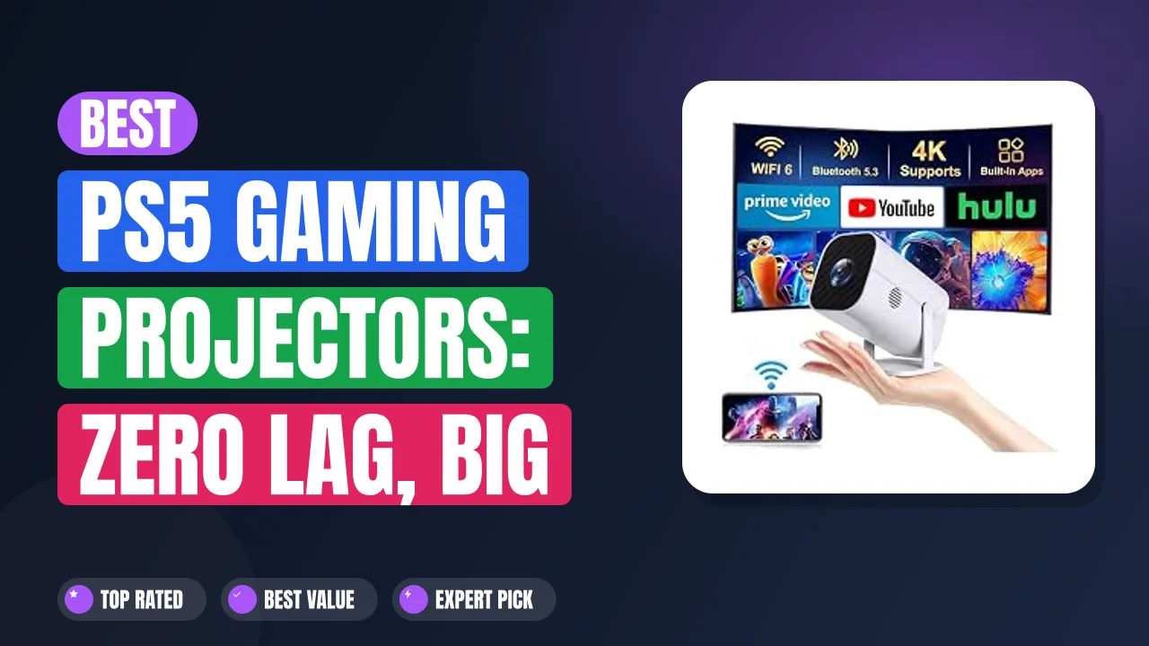 Best PS5 Gaming Projectors: Zero Lag, Big 4K Screen Picks